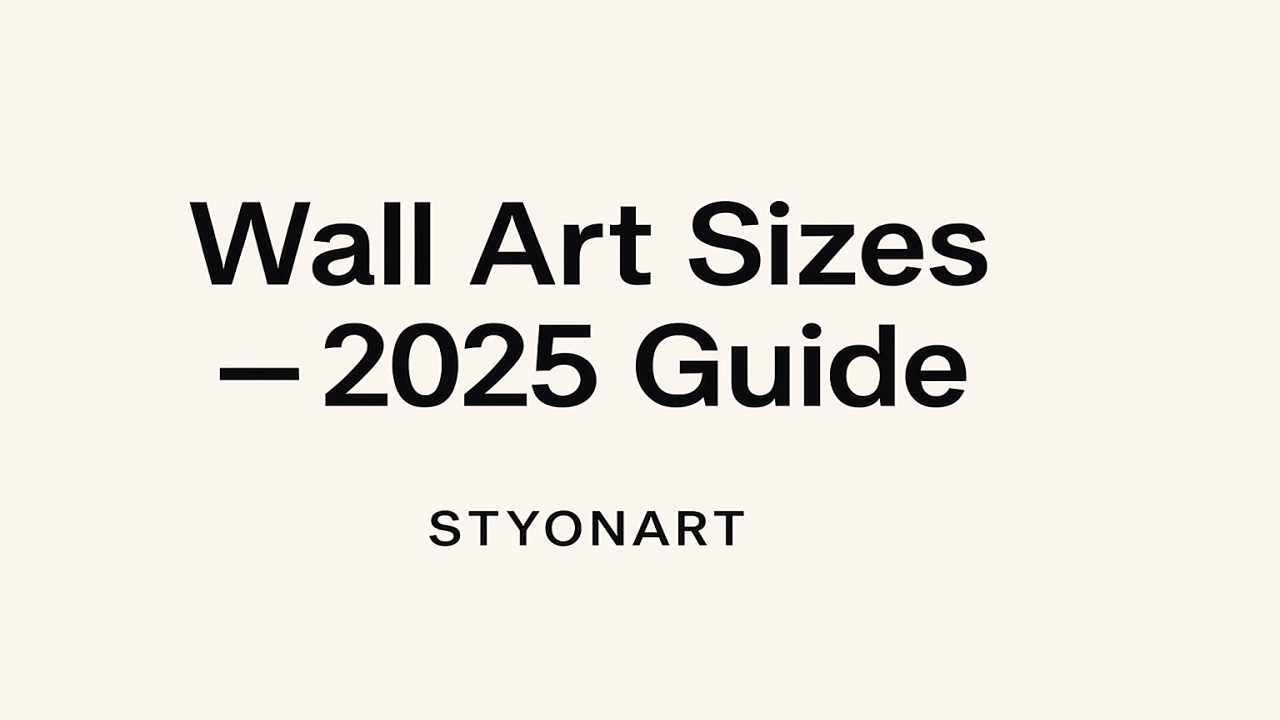 The Best Wall Art Sizes for Every Room in 2025 (Complete Size Guide)